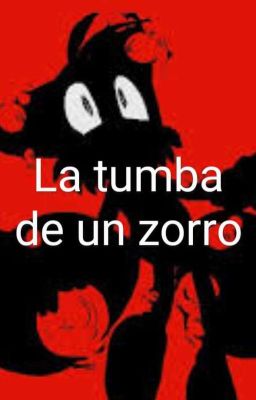 La tumba de un zorro