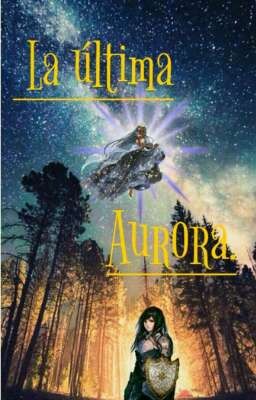 La última Aurora.