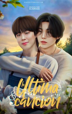 LA ÚLTIMA CANCIÓN 《YoonMin》