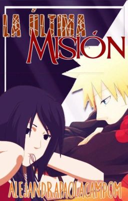 La Última Misión ||Naruto||