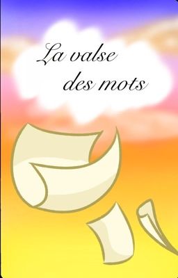 La valse des mots