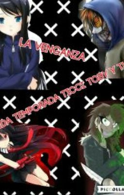 La Venganza (segunda Temporada, Ticci Toby Y Tu) 