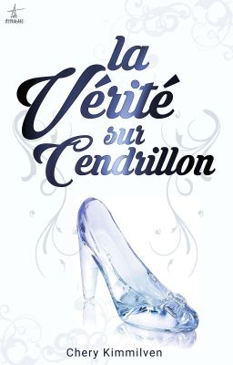 La vérité sur Cendrillon