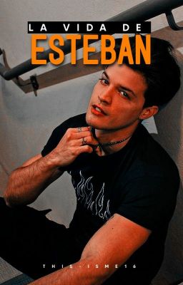 La vida de Esteban