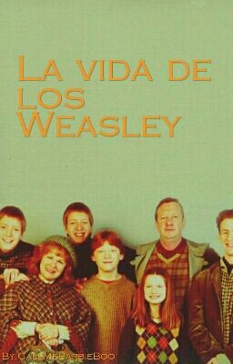 La vida de los Weasley