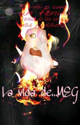 La vida de...MEG