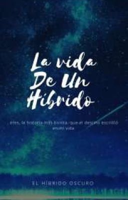 la vida de un híbrido 