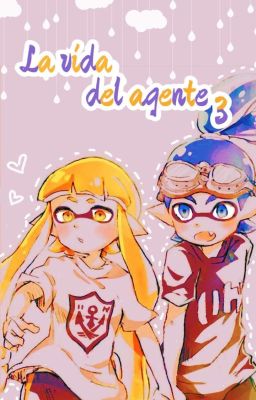 La vida del agente 3 (fanfic de Splatoon) {Terminada} 