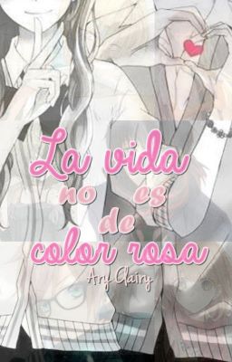 La vida no es de color rosa.