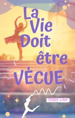 La ViE DOiT ÊtRe VéCUE