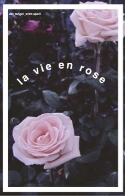 la vie en rose