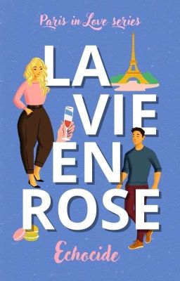 La vie en rose - parte 1