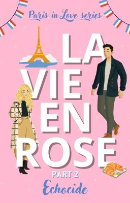 La vie en rose - parte 2