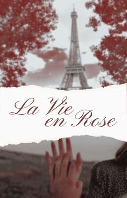 ✓ LA VIE EN ROSE | PJO