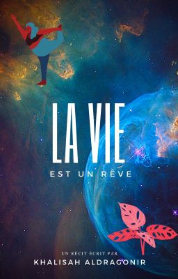 La vie est un rêve