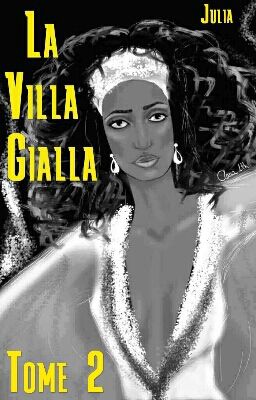 La Villa Gialla : Tome 2