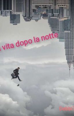  La vita dopo la notte