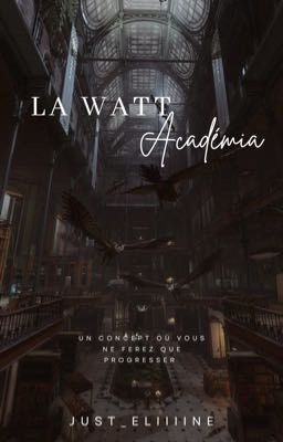 La Watt Académia (saison 2)