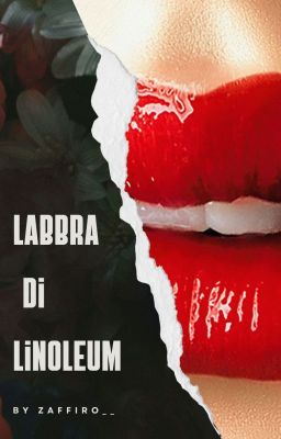 Labbra di linoleum