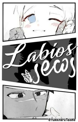 Labios secos  [Zack/Anna]