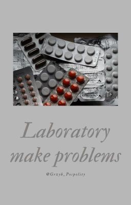 Laboratory make problems