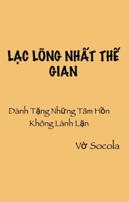 LẠC LÕNG NHẤT THẾ GIAN