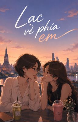 Lạc Về Phía Em