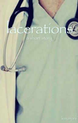 lacerations - a short story