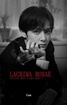 LACRIMA ROSAE |BTS FICTION|