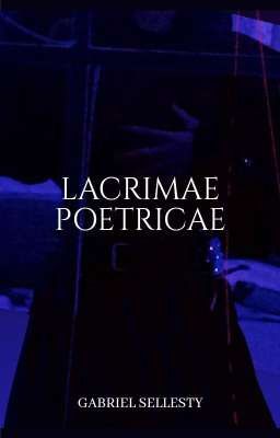 LACRIMAE POETRICAE