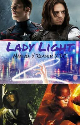 Lady Light - A Marvel X Reader X DC - Crossover