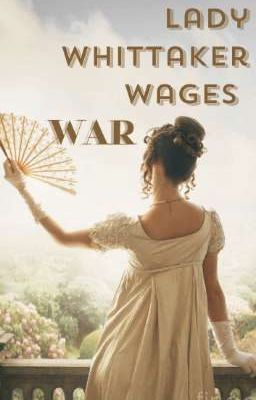 Lady Whittaker Wages War