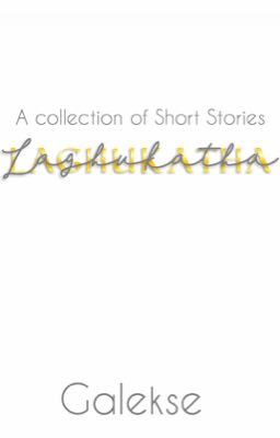 Laghukatha: A Collection Of Short Stories