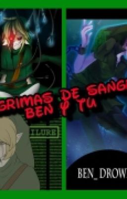 Lagrimas de sangre ben drowned y tu