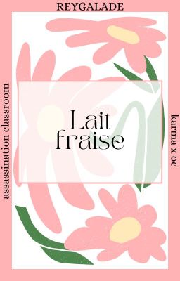 LAIT FRAISE | karma x oc