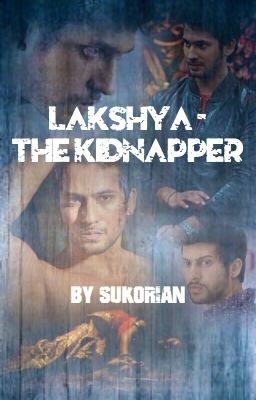 Lakshya - the kidnapper (ongoing)