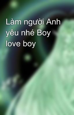 Làm người Anh yêu nhé Boy love boy