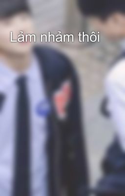 Lảm nhảm thôi