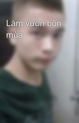 Làm vườn bốn mùa