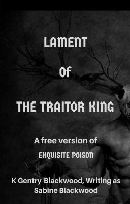 Lament of the Traitor King (Complete)