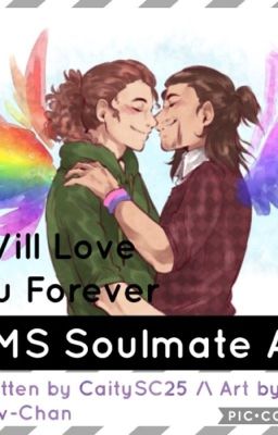 LAMS Soulmate AU -- Discontinued :(