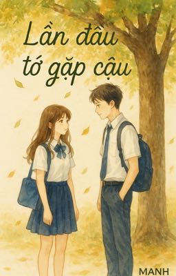 Lần đầu gặp cậu