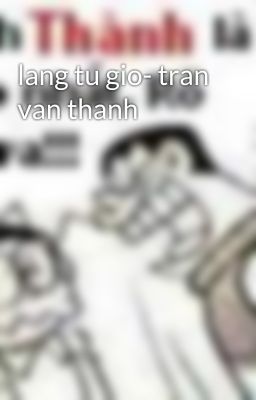 lang tu gio- tran van thanh