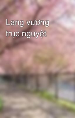 Lang vương trục nguyệt