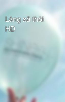 Làng xã thời HĐ