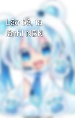 Lão bà, ta lãnh! NBN