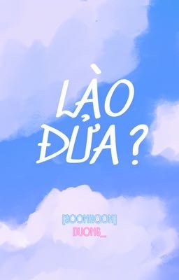 Lào Đửa? (Soonhoon)