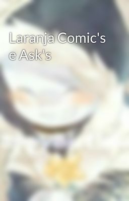 Laranja Comic's e Ask's