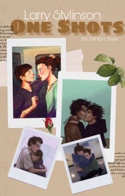 Larry Stylinson ~ One Shots