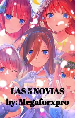 Las 5 novias [Gotoubun No Hanayome]